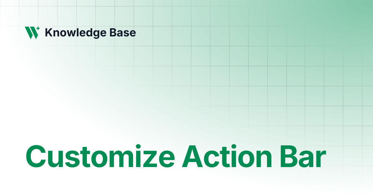 Customize Action Bar | Designer | Knowledge Base