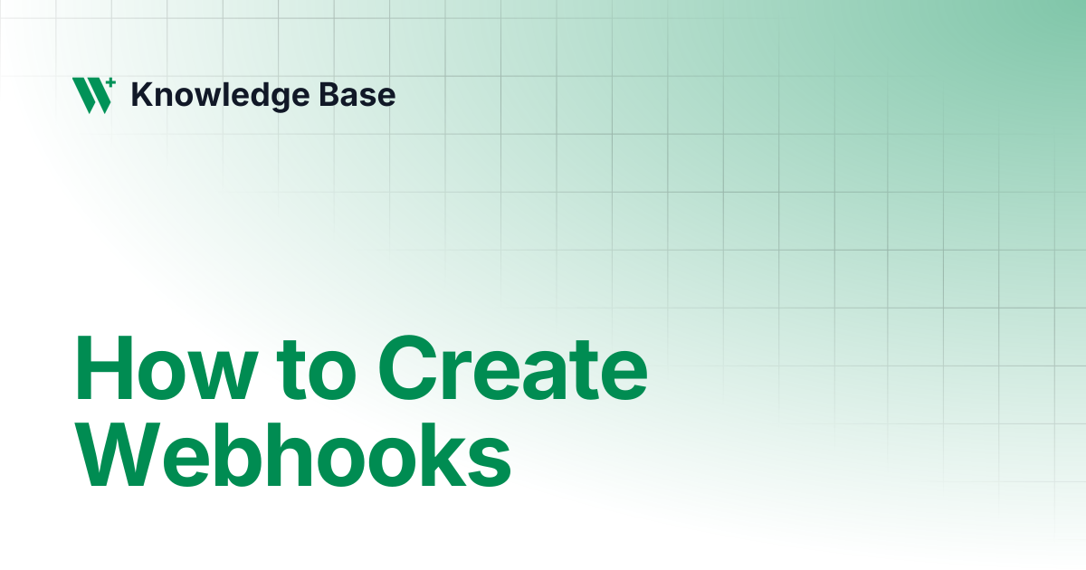 How to Create Webhooks | Designer | Knowledge Base