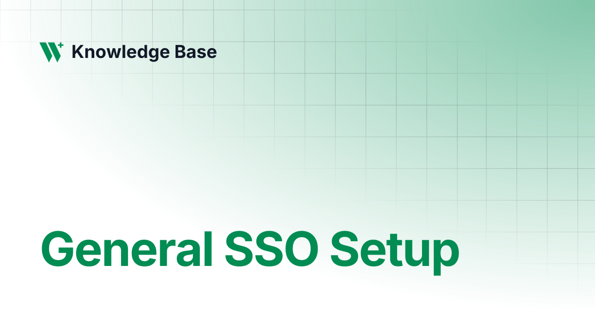 General SSO Setup | Partners Integrations | Knowledge Base