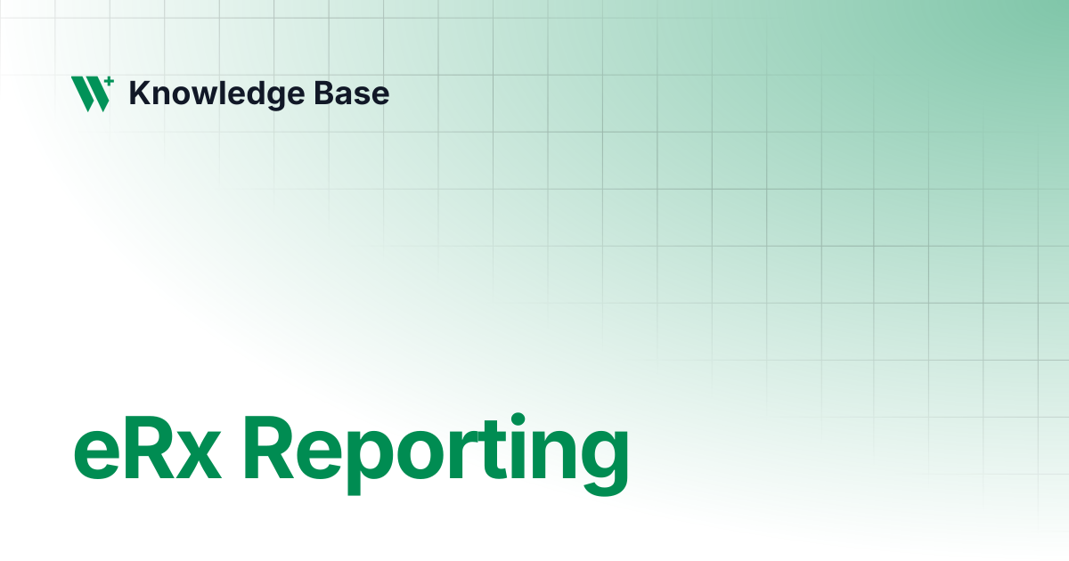 eRx Reporting | Partners Integrations | Knowledge Base