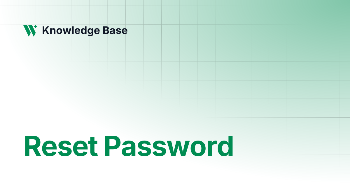 Reset Password | Support | Knowledge Base